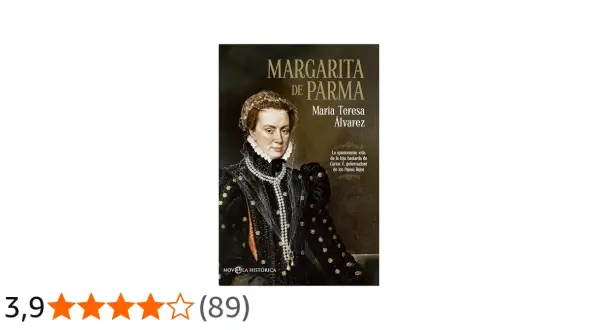 Portada del libro "Margarita de Parma", retrato de la gobernadora de los Países Bajos.