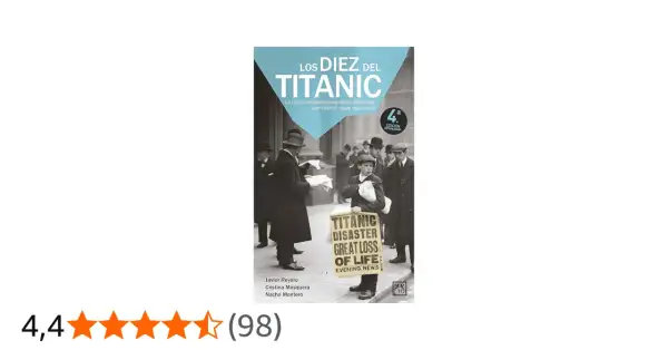Los diez españoles en el Titanic. Portada de libro con imagen de época y titulares sobre el desastre.